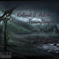 Roland S. Adam - Traumfänger