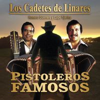 Los Cadetes de Linares - Pistoleros Famosos