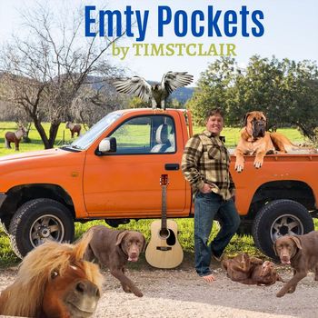 Tim St.Clair - Empty Pockets (Explicit)
