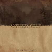 River Rise Band - Other Self
