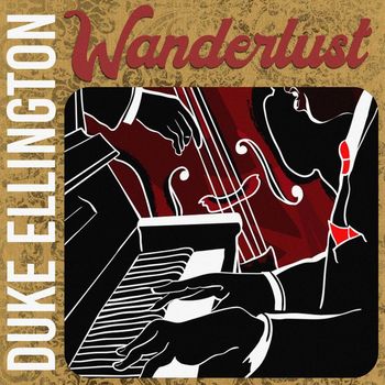 Duke Ellington - Wanderlust