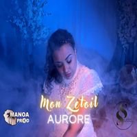 Aurore - Mon Zétoil