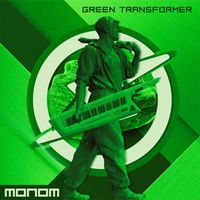 Monom - Green Transformer