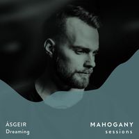Ásgeir - Dreaming (Mahogany Sessions)