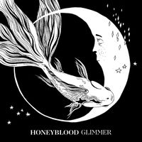 Honeyblood - Glimmer