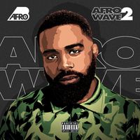 Afro B - Afrowave 2 (Explicit)