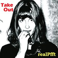 realPfft - Take Out