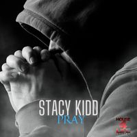 Stacy Kidd - Pray