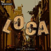 Chris Valencia - Loca (Extended Mix)