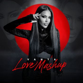 Vanya - Love Mashup