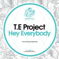 T.E Project - Hey Everybody