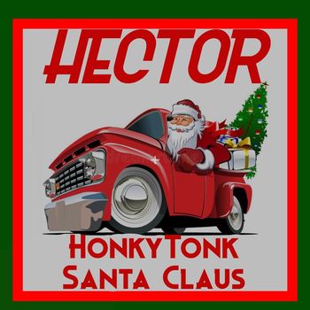Hector - Honkytonk Santa Claus