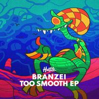 Branzei - Too Smooth