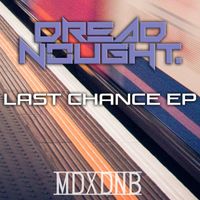 Dreadnought - Last Chance EP