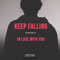 Gorbunoff - Keep Falling In Love With You