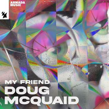 My Friend - Doug McQuaid