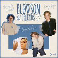 BLOWSOM - BLOWSOM & friends (Explicit)