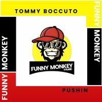 Tommy Boccuto - Pushin