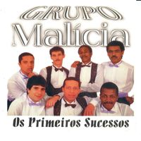 Grupo Malícia - Os Primeiros Sucessos