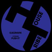 Guezmark - PUSH IT