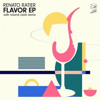 Renato Ratier - Flavour EP
