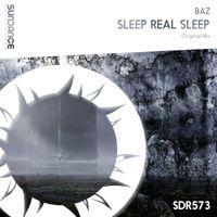 Baz - Sleep Real Sleep