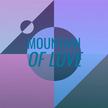 Various Artist - MOUNTAIN OF LOVE