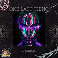 Dj Sinister - One Last Thing