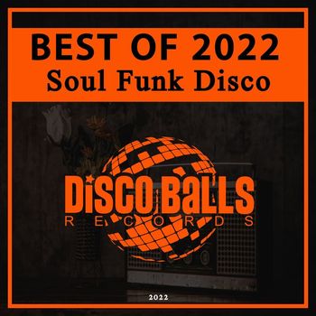 Best Of Soul Disco Funk 2022 (20, Various Artists, High Quality Music  Downloads