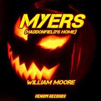 William Moore - MYERS (Haddonfield's Home)