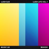 Lush Djs - Lush Life, Vol. 1