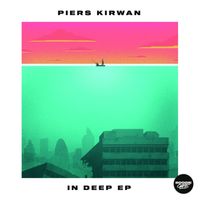 Piers Kirwan - In Deep EP