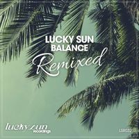 Lucky Sun - Balance (Remixed)