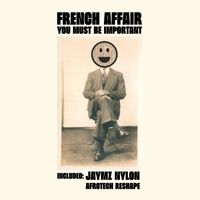 French Affair - You Must Be Important