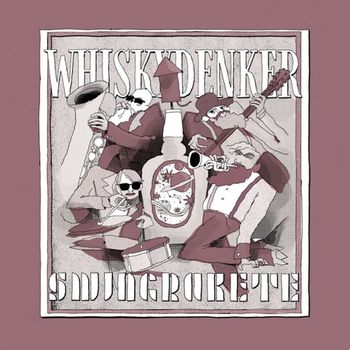 Whiskydenker - Swingrakete