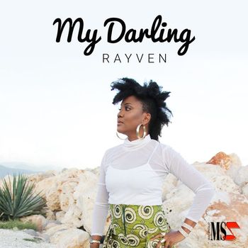 Rayven Amani - My Darling
