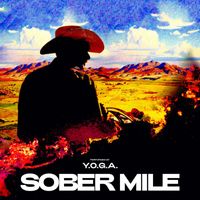 Y.O.G.A. - Sober Mile