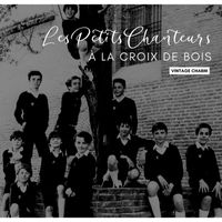 Les Petits Chanteurs À La Croix De Bois - Les Petits Chanteurs à la Croix de Bois (Vintage Charm)