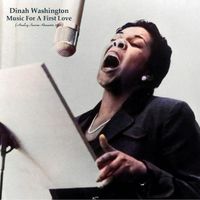 Dinah Washington - Music For A First Love (Analog Source Remaster 2022)