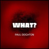 Paul Deighton - What