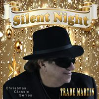 Trade Martin - Silent Night