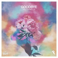 Rico & Miella - Goodbye (Explicit)