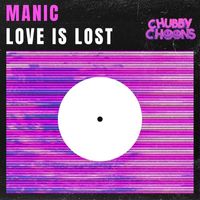 Manic - Love Is Lost