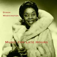 Dinah Washington - Music for Late Hours
