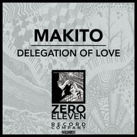 Makito - Delegation Of Love