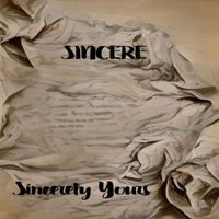 Sincere - Sincerely Yours (Explicit)