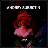 Andrey Subbotin - Jagala