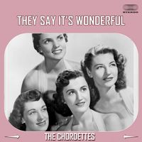 The Chordettes - They Say It's Wonderful