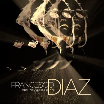 Francesco Diaz - January@La Luna