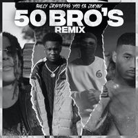 Bully - 50 Bro's (Remix) (Explicit)